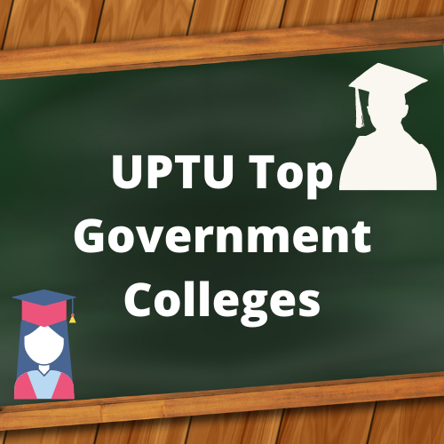 UPTU TOP GOVERNMENT COLLEGES