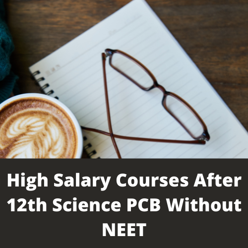 high salary courses after 12th science PCB without NEET