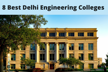 8 Top Delhi Engineering Colleges In 2021: Detailed Information, Fees ...